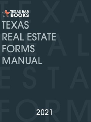 cover image of Texas real estate forms manual. 2021
